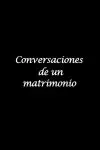 Conversations of a Marriage_peliplat