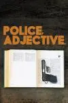 Police, Adjective_peliplat