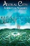 Astral City: A Spiritual Journey_peliplat