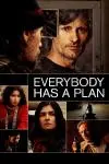 Everybody Has a Plan_peliplat