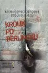 Berlín, los conejos del muro_peliplat