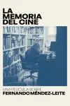 La memoria del cine: una película sobre Fernando Méndez-Leite_peliplat