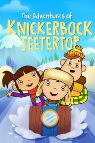 The Adventures of Knickerbock Teetertop_peliplat