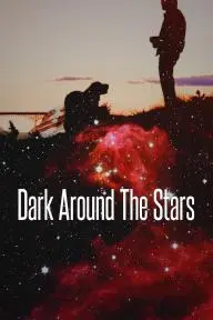 Dark Around the Stars_peliplat
