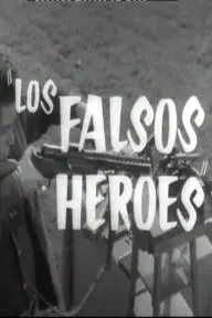 Los falsos héroes_peliplat