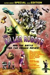 The Killer Robots and the Battle for the Cosmic Potato_peliplat