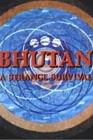 Bhutan: A Strange Survival_peliplat