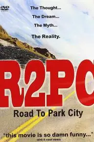 R2PC: Road to Park City_peliplat