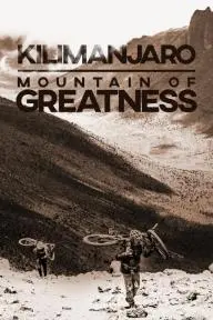 Kilimanjaro: Mountain of Greatness_peliplat