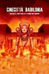 Cinecittà Babilonia: Sex, Drugs and Black Shirts_peliplat