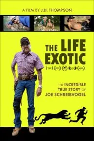 The Life Exotic: Or the Incredible True Story of Joe Schreibvogel_peliplat