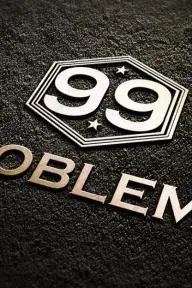 99 Problems_peliplat