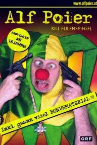 Alf Poier: Kill Eulenspiegel_peliplat