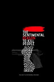 The Sentimental Reason to Kill People_peliplat