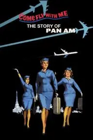 Come Fly with Me: The Story of Pan Am_peliplat