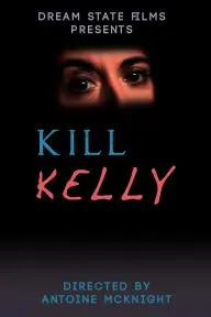 Kill Kelly_peliplat