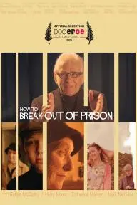 How to Break Out of Prison_peliplat