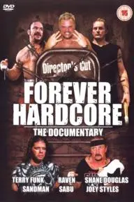 Forever Hardcore: The Documentary_peliplat