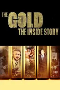 The Gold: The Inside Story_peliplat