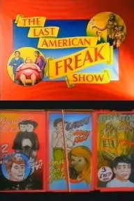 The Last American Freak Show_peliplat