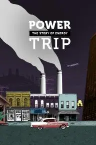 Power Trip: the Story of Energy_peliplat