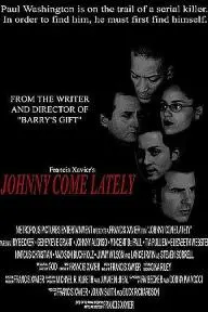 Johnny Come Lately_peliplat