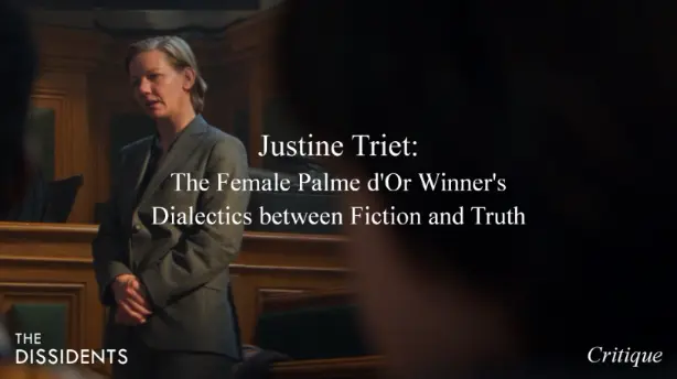 Justine Triet: The Female Palme d'Or Winner's Dialectics between Fiction and Truth_peliplat
