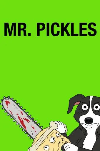 Mr. Pickles | Poster