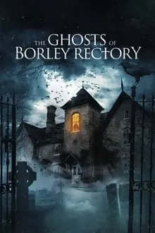 The Ghosts of Borley Rectory_peliplat