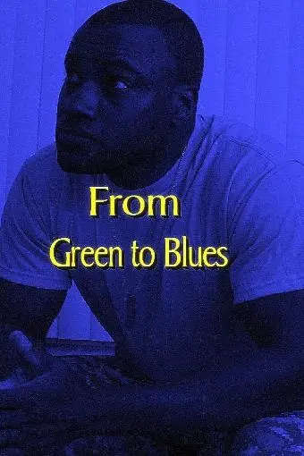 From Green to Blues_peliplat