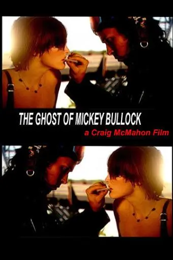 The Ghost of Mickey Bullock_peliplat
