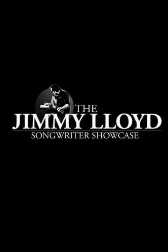 The Jimmy Lloyd Songwriter Showcase_peliplat