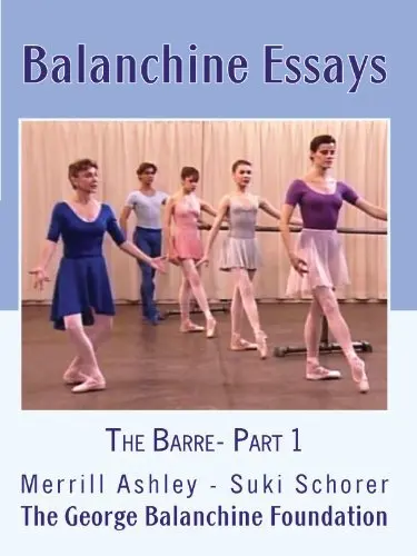 Balanchine Essays: The Barre - Part 1_peliplat