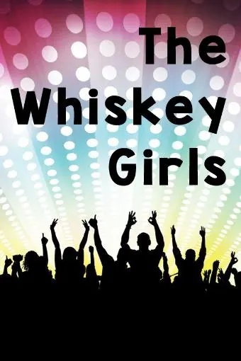 The Whiskey Girls_peliplat