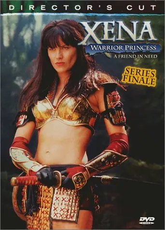 Xena: Warrior Princess - A Friend in Need (The Director's Cut)_peliplat