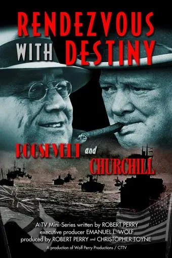 Rendezvous with Destiny: Roosevelt and Churchill_peliplat