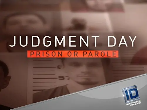 Judgment Day: Prison or Parole?_peliplat