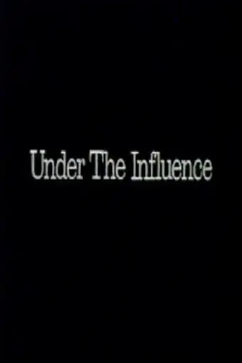 Under the Influence_peliplat