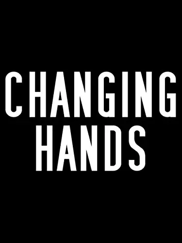 Changing Hands_peliplat