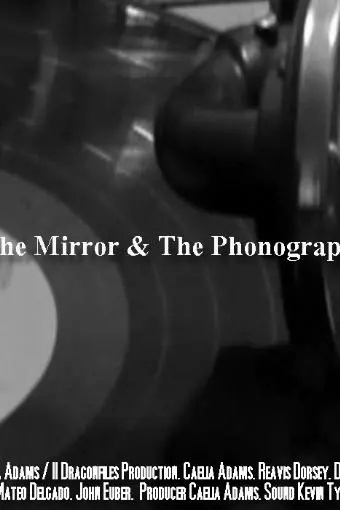 The Mirror and the Phonograph_peliplat