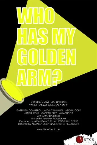 Who Has My Golden Arm?_peliplat