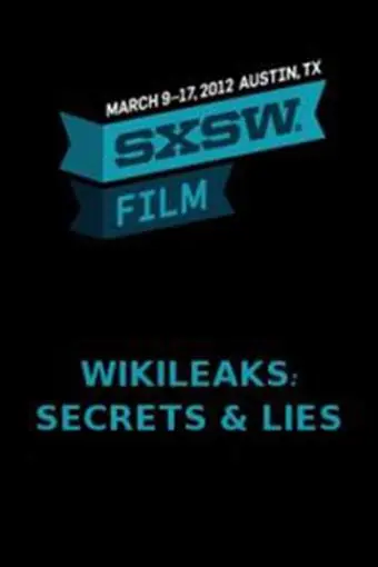 True Stories: Wikileaks - Secrets and Lies_peliplat
