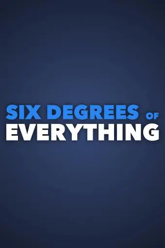 Six Degrees of Everything_peliplat