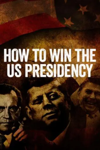How to Win the US Presidency_peliplat