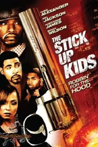 The Stick Up Kids_peliplat