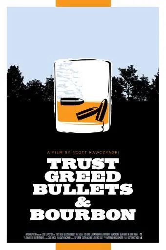 Trust, Greed, Bullets & Bourbon_peliplat