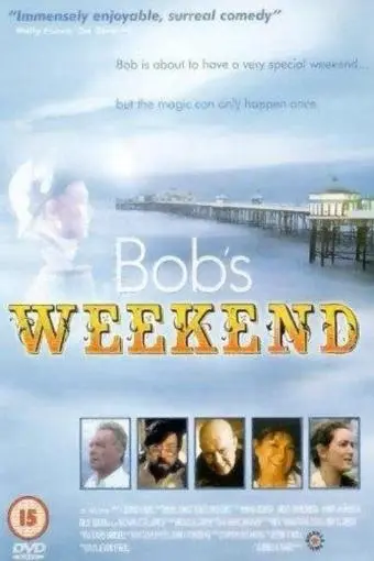 Bob's Weekend_peliplat