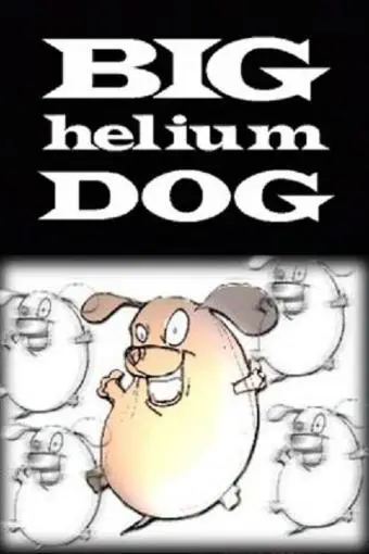 Big Helium Dog_peliplat