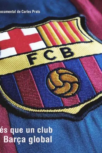 Més que un club: el Barça global_peliplat