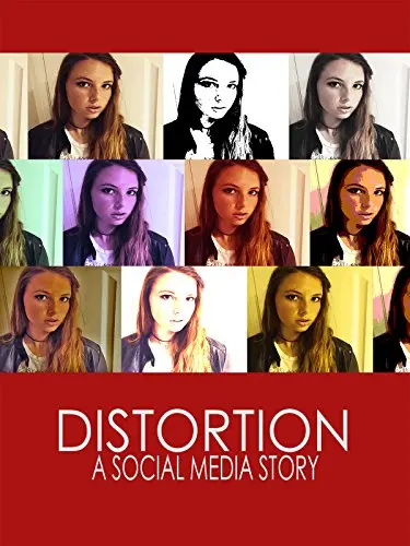 Distortion: A Social Media Story_peliplat